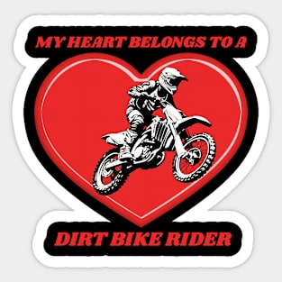 My Heart Belongs To A Dirt Bike Rider Sticker